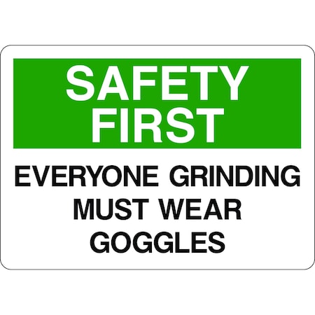 5S Supplies Safety First Sign - Everyone Grinding Must Wear Goggles 14in x 20in Adhesive Vinyl Sign SAFE0008-1420-AV