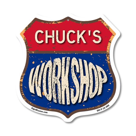 Signmission Chuck's Workshop, 12 Inch X 12 Inch, Plastic Sign SHI-P-12-489-CHUCK