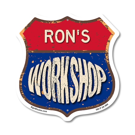 Signmission Ron's Workshop, 18 Inch X 18 Inch, Plastic Sign SHI-P-18-489-RON