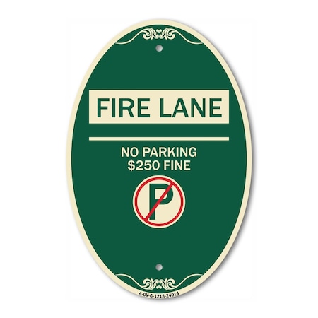 Signmission Fire Lane - No Parking $250 Fine With No Par, 12 In X 18 In Architectural, Heavy Gauge Aluminum A-OV-G-1218-24014