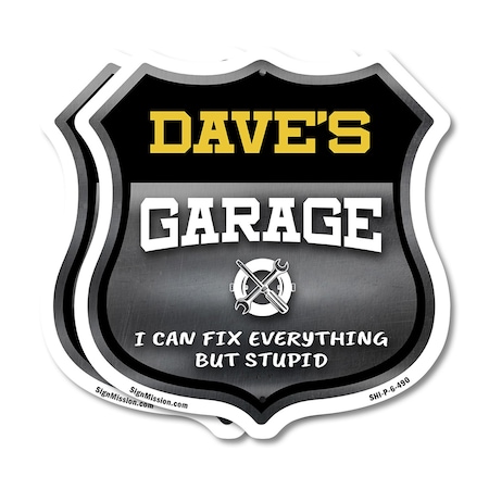 Signmission Dave's Garage I Can Fix Everything But Stupid, 6 inch X 6 inch, Plastic Sign, 2PK SHI-P-2PACK-6-490-DAVE