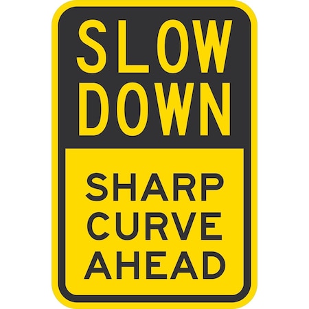 Lyle Slow Down Sharp Curve Ahead, 12x18, High Intensity Prismatic, Yellow G-4449-HI_12x18