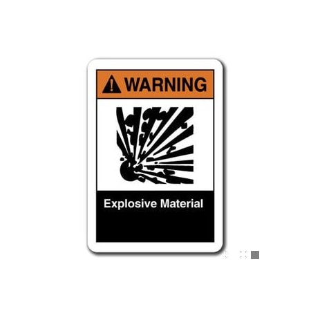 Signmission 10 in Height, Plastic, ANSI-710WS Explosive Material, ANSI-710WS Explosive Material ANSI-710WS Explosive Material