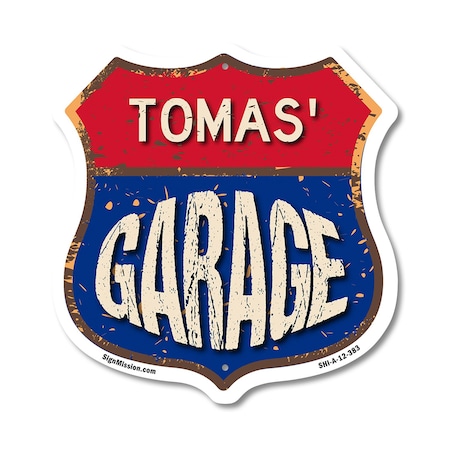 Signmission Tomas's Garage, 12 Inch X 12 Inch, Aluminum Metal Sign SHI-A-12-383-TOMAS