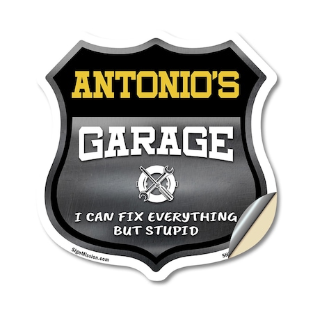 Signmission Antonio's Garage I Can Fix Everything But Stupid, 18 Inch X 18 Inch, Vinyl Decal SHI-D-18-490-ANTONIO