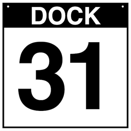 5S Supplies Loading Dock 31 Sign - ALM - 12in x 12in DOCK31-ALM-1212