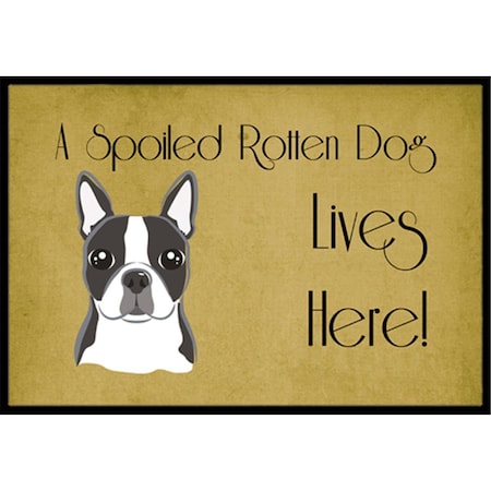 Carolines Treasures BB1451MAT Boston Terrier Spoiled Dog Lives Here Indoor & Outdoor Mat, 18 x 27 in. BB1451MAT