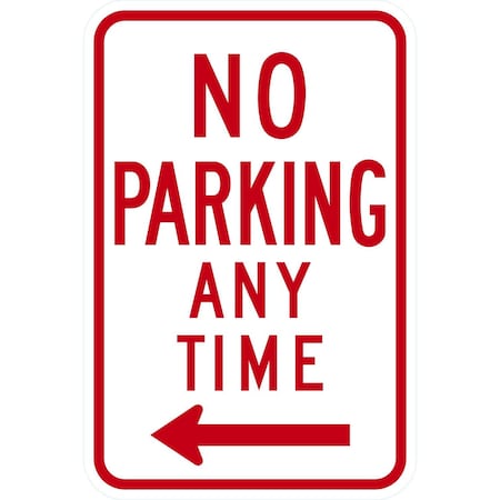 Lyle R7-1L, No Parking Any Time <--, 12x18, Engineer Grade, White G-3736-EG_12x18
