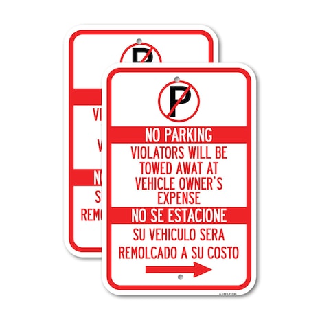 Signmission Violators Will Be Towed Away at Vehicle Owner's Expense, 12'' X 18'', Heavy Gauge Aluminum, 2PK A-1218-2PACK-22736