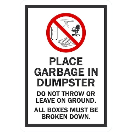 Lyle Place Garbage Inside Dumpster, Do Not Throw or Leave on, 7x10, Non-Reflective, White G-17037-NA_7x10