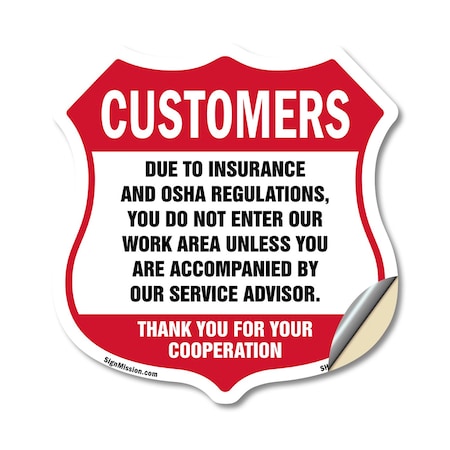 Signmission Restricted Area Shield Sign Customers Du, 12 Inch X 12 Inch, Vinyl Decal SHI-D-12-458