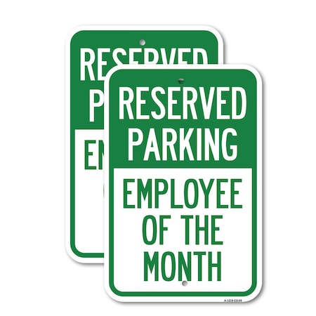 Signmission Reserved Parking - Employee of the Month, 18'' X 24'' 2 Signs, Heavy Gauge Aluminum, 2PK A-1824-2PACK-23149