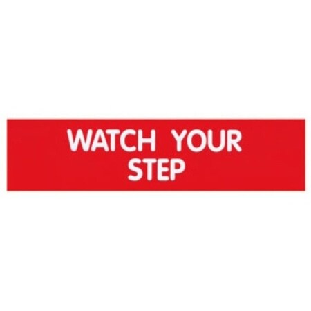 Cosco Sign, Engraved, WATCH YOUR STEP, 2x8", 98008 098008