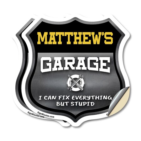 Signmission Matthew's Garage I Can Fix Everything But Stupid, 6 inch X 6 inch, Vinyl Decal, 2PK SHI-D-2PACK-6-490-MATTHEW
