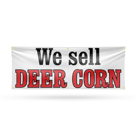 Signmission We Sell Deer Corn, 24 Inch x 72 Inch, Vinyl Banner B-72-30932