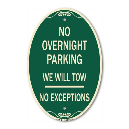 Signmission No Overnight Parking We Will Tow - No Excepti, 12 In X 18 In Architectural, Heavy Gauge Aluminum A-OV-G-1218-23826