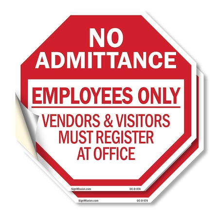 Signmission No Admittance Employees Only Vendor, 6 inch X 6 inch, Vinyl Decal, 2PK OC-D-2PACK-6-74