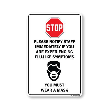 Signmission Public Safety Stop Notify Staff If Are Experiencing Flu-like Symptoms 10in X 7in, OS-NS-A-710-25440 OS-NS-A-710-25440