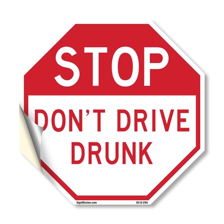 Signmission Stop Don't Drive Drunk, 18 Inch X 18 Inch, Vinyl Decal OC-D-18-296