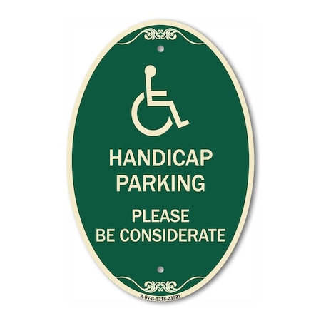 Signmission Handicap Parking - Please Be Considerate Wit, 12 In X 18 In Architectural, Heavy Gauge Aluminum A-OV-G-1218-23921