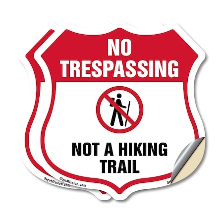 Signmission No Trespassing Shield Sign Not A Hiking, 12 inch X 12 inch, Vinyl Decal, 2PK SHI-D-2PACK-12-414