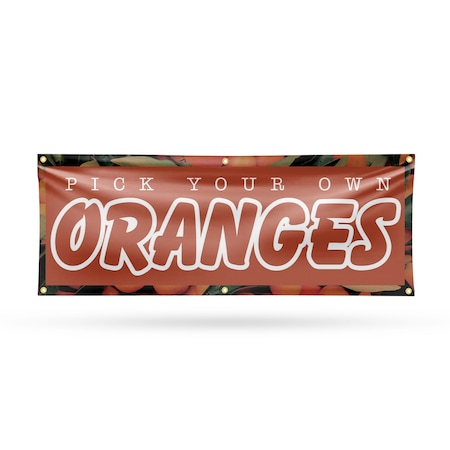 Signmission Pick Your Own Oranges, 24 Inch x 72 Inch, Vinyl Banner B-72-30793