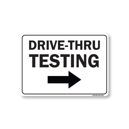 Signmission PSA, Drive-thru Testing Right Arrow, 14in X 10in Peel And Stick Wall Graphic, OS-NS-RD-1014-25416 OS-NS-RD-1014-25416