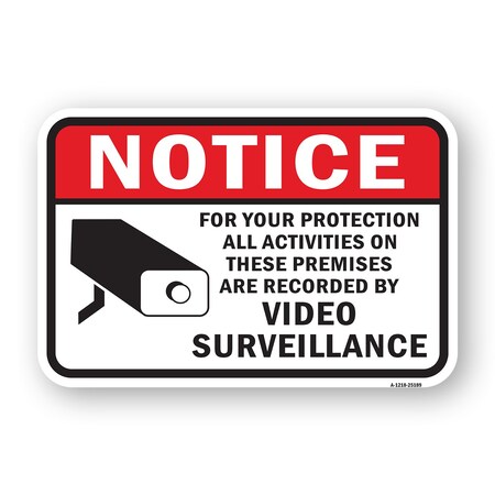 Signmission For Your Protection Activities On Premises Recorde Aluminum, 18" H, A-1824-25189 A-1824-25189