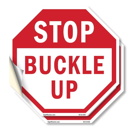 Signmission Stop Buckle Up, 6 inch X 6 inch, Vinyl Decal, 2PK OC-D-2PACK-6-30