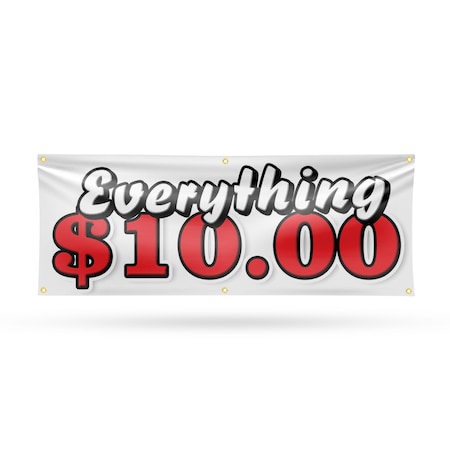 Signmission Everything 10 Dollars, 24 Inch x 72 Inch, Vinyl Banner B-72-30566