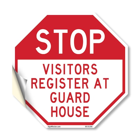 Signmission Stop Visitors Register at Guard Hou, 10 Inch X 10 Inch, Vinyl Decal OC-D-10-298