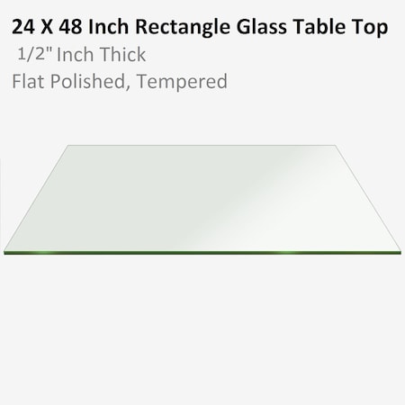 Fab Glass And Mirror Clear Tempered Top 24in x48in Rectangle 1/2in Thick with Flat Edge Radius Corner Replacement Dining 24x48RECT12THFLTE-T