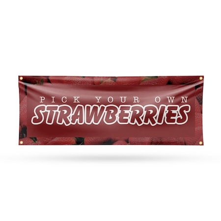 Signmission Pick Your Own Strawberries, 18 Inch x 48 Inch, Vinyl Banner B-30798