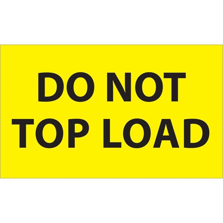 Tape Logic Labels, "Do Not Top Load", 3" x 5", Fluorescent Yellow, 500/Roll DL1106
