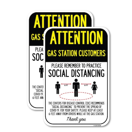Signmission Attention Gas Station Customers Practice Social Distanc, 18'' X 24'', Heavy Gauge Aluminum, 2PK A-1824-2PACK-25358