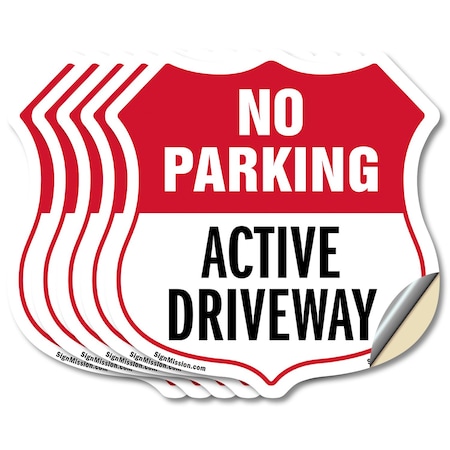Signmission No Parking Shield Sign Active Driveway, 6 inch X 6 inch, Vinyl Decal, 5PK SHI-D-5PACK-6-397