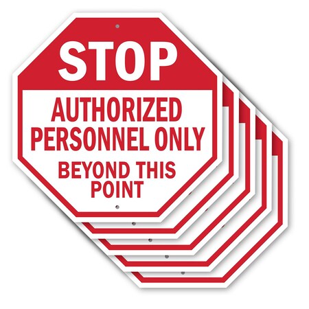 Signmission Stop Authorized Personnel Only Beyo, 10 inch X 10 inch, Aluminum Metal Signs, 5PK OC-A-5Pack-10-179