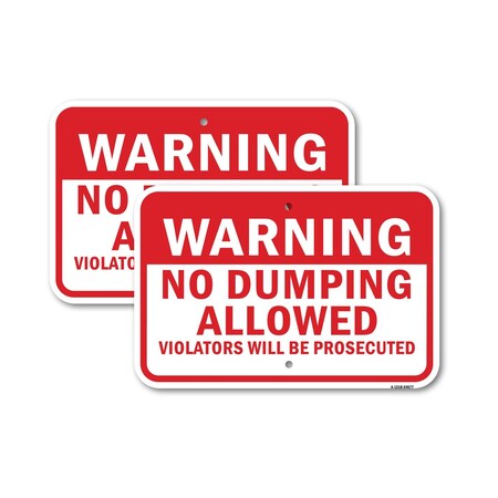 Signmission Warning No Dumping Allowed Violators Will Be Prose Aluminum, 18" x 24", A-1824-24677 A-1824-24677
