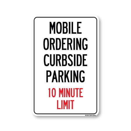Signmission PSA, Mobile Ordering Curbside Parking 10 Minute Limit, 24in X 18in Decal, OS-NS-D-1824-25449 OS-NS-D-1824-25449