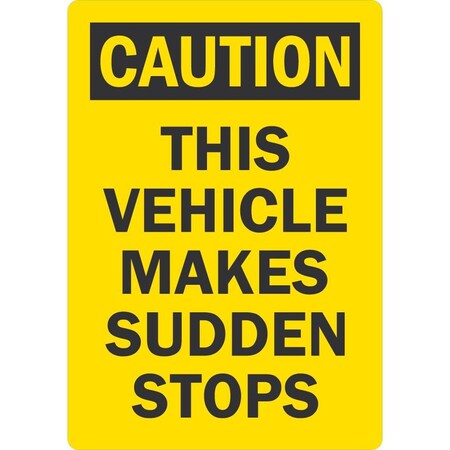 Lyle Caution This Vehicle Makes Sudden Stops, 3.5x5, Non-Reflective, Yellow G-14652-ND_3.5x5