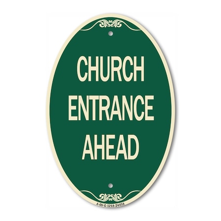 Signmission Church Entrance Ahead, 12 Inch X 18 Inch Architectural Oval, Heavy Gauge Aluminum A-OV-G-1218-24458
