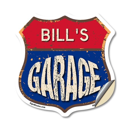 Signmission Bill's Garage, 18 Inch X 18 Inch, Vinyl Decal SHI-D-18-383-BILL