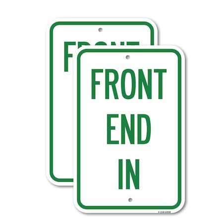 Signmission Front End In, 12'' X 18'' 2 Signs, Heavy Gauge Aluminum, 2PK A-1218-2PACK-23938