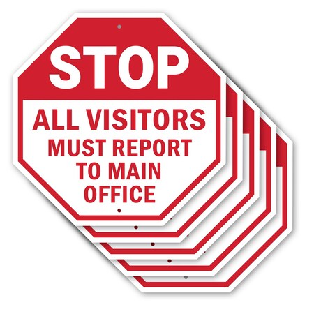 Signmission Stop All Visitors Must Report Ma, 10 inch X 10 inch, Aluminum Metal Signs, 5PK OC-A-5Pack-10-333