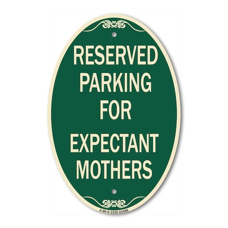 Signmission Parking Reserved for Expectant Mothers, 12 Inch X 18 Inch Architectural Oval, Heavy Gauge Aluminum A-OV-G-1218-23388