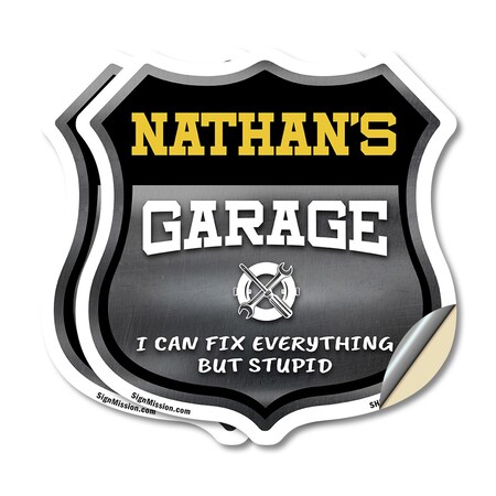 Signmission Nathan's Garage I Can Fix Everything But Stupid, 12 inch X 12 inch, Vinyl Decal, 2PK SHI-D-2PACK-12-490-NATHAN