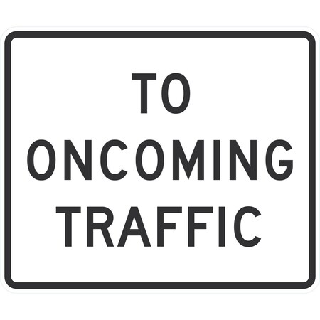 Lyle To Oncoming Traffic, 36x30, High Intensity Prismatic, White G-15909-HI_36x30