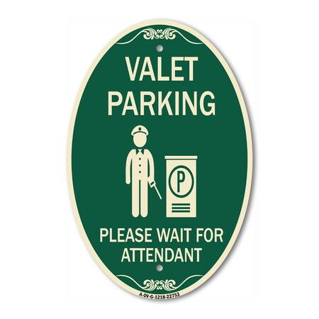 Signmission Valet Parking Please Wait for Attendant, 12 Inch X 18 Inch Architectural Oval, Heavy Gauge Aluminum A-OV-G-1218-22753