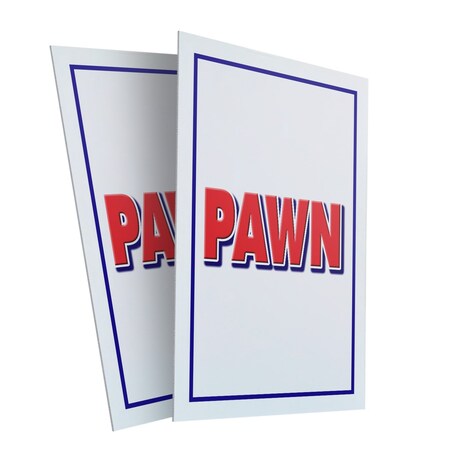 Signmission Pawn, Plastic Signs Only 24 Inch x 36 Inch, Corrugated Plastic, 2PK CSB-2436-2PACK-Pawn