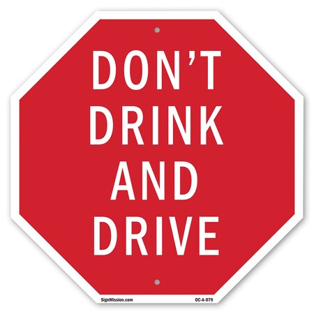 Signmission Don't Drink and Drive, 18 Inch X 18 Inch, Plastic Sign OC-P-18-79
